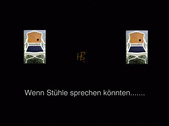 Wenn Stühle sprechen könnten